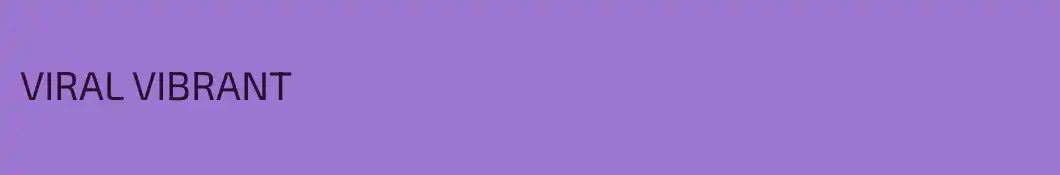 VIRAL VIBRANT